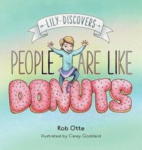 bokomslag Lily Discovers People are Like Donuts