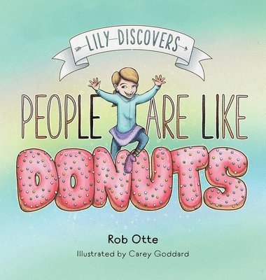 Lily Discovers People are Like Donuts 1