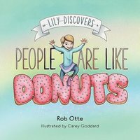 bokomslag Lily Discovers People are Like Donuts