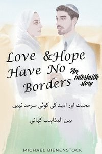 bokomslag Love and Hope Have No Borders
