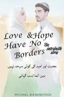 bokomslag Love and Hope Have No Borders: An Interfaith Story