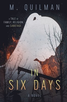 In Six Days: A Tale of Family, Religion, and Sabotage 1