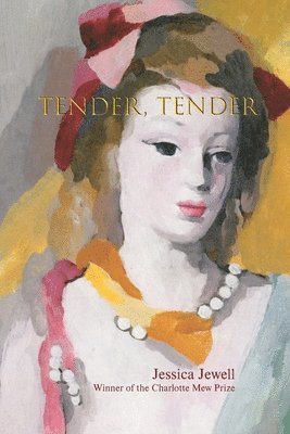 Jessica Jewell - Tender, Tender, Häftad