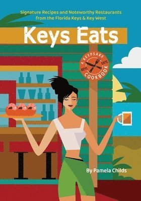 Pamela Childs, Karen Davis - Keys Eats, Häftad