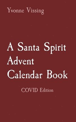 A Santa Spirit Advent Calendar Book 1