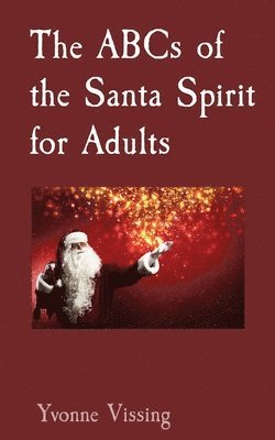 The ABCs of the Santa Spirit for Adults 1