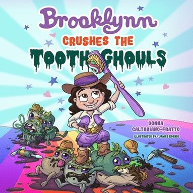 bokomslag Brooklynn Crushes the Tooth Ghouls