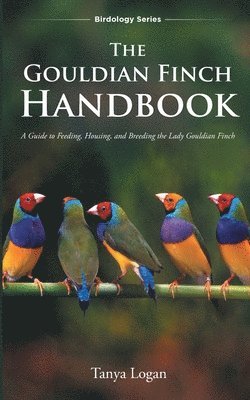 The Gouldian Finch Handbook 1