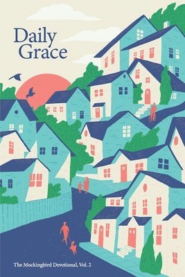 David Zahl, Sarah Condon, Charlotte Getz - Daily Grace, Häftad