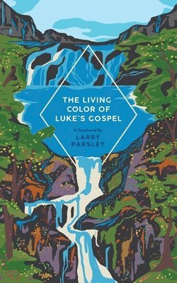 bokomslag Living Color of Luke's Gospel