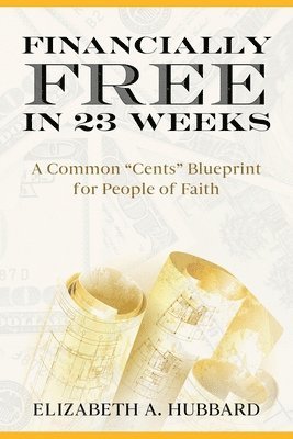 Financially Free in 23 Weeks 1