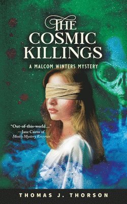 The Cosmic Killings: A Malcom Winters Mystery 1