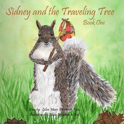 Sidney and the Traveling Tree, Book One 1