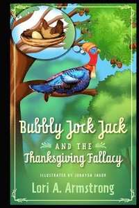 bokomslag Bubbly Jock Jack and the Thanksgiving Fallacy