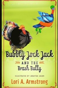 bokomslag Bubbly Jock Jack and the Brash Bully
