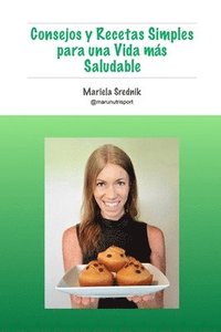 bokomslag Consejos y Recetas Simples para una Vida más Saludable