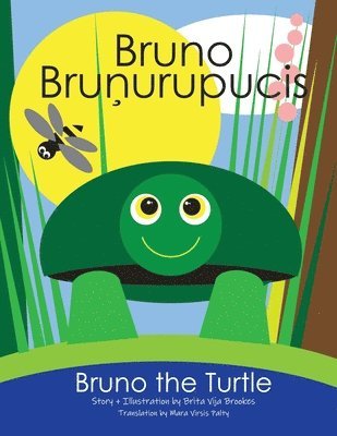 bokomslag Bruno The Turtle / Bruno Brunurupucis