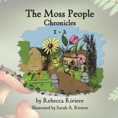 The Moss People Chronicles 1-2 1