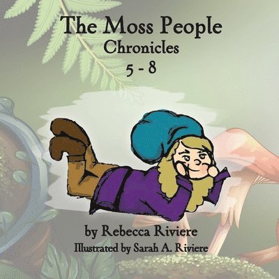 Moss People Chronicles 5-8 1