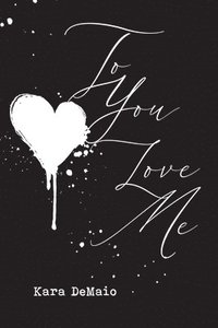 bokomslag To You Love Me