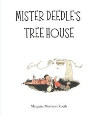 bokomslag Mister Deedle's Tree House