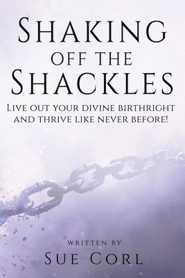 Shaking Off the Shackles 1