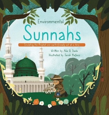 Alia G Dada, Alia G. Dada - Environmental Sunnahs, Inbunden
