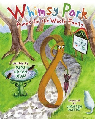 Whimsy Park: Poems for the Whole Family