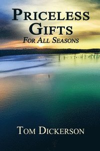 bokomslag Priceless Gifts: For All Seasons