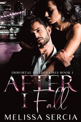 bokomslag After I Fall (Immortal Billionaires Book 1)