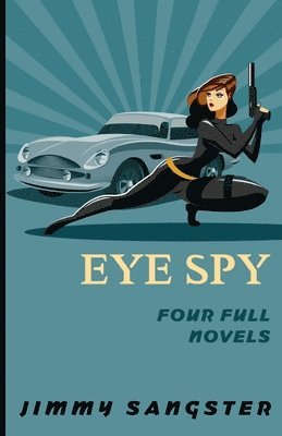 bokomslag Eye Spy: Four Full Novels