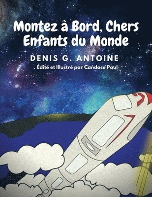 bokomslag Montez à Bord, Chers Enfants du Monde