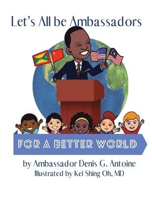bokomslag Let's All be Ambassadors for a Better World
