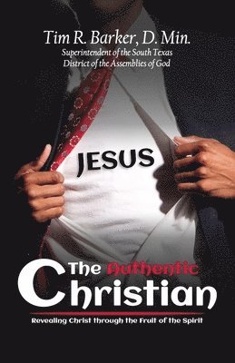 Tim R Barker - Authentic Christian, Häftad