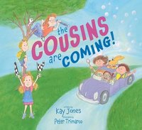 bokomslag The Cousins Are Coming: A Childrens Picture Book about Family, Love and Building Memories