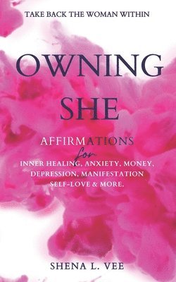 Shena L Vee, Shena L. Vee - Owning She, Häftad