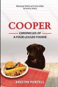 bokomslag Cooper: Chronicles of a four-legged foodie