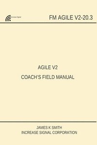 bokomslag Agile V2 Coach's Field Manual