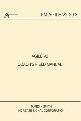 bokomslag Agile V2 Coach's Field Manual