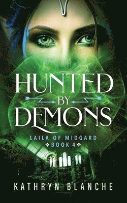 bokomslag Hunted by Demons (Laila of Midgard Book 4)