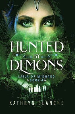 Hunted by Demons (Laila of Midgard Book 4) 1