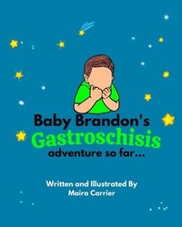bokomslag Baby Brandon's Gastroschisis Adventure so far...