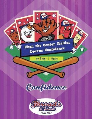 Peter J Mulry, Peter J. Mulry, J Mulry, Peter - Chen the Center Fielder Learns Confidence, Häftad