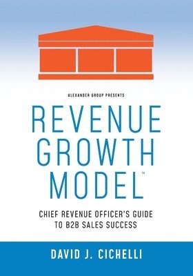 bokomslag Revenue Growth Model-Chief Revenue Officer's Guide to B2B Sales Success