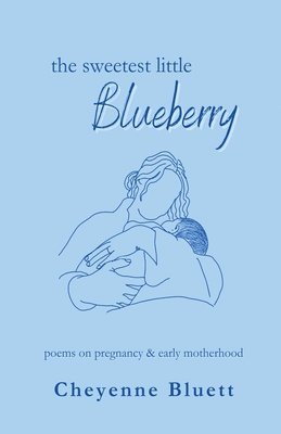 Cheyenne Bluett - Sweetest Little Blueberry, Häftad