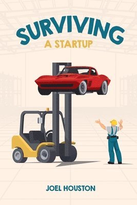 Joel Houston - Surviving a Startup, Häftad