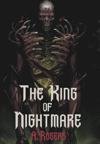bokomslag The King of Nightmare