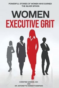 bokomslag Women Executive Grit