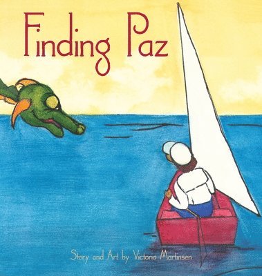 Victoria Martinsen - Finding Paz, Inbunden