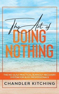 The Art of Doing Nothing 1